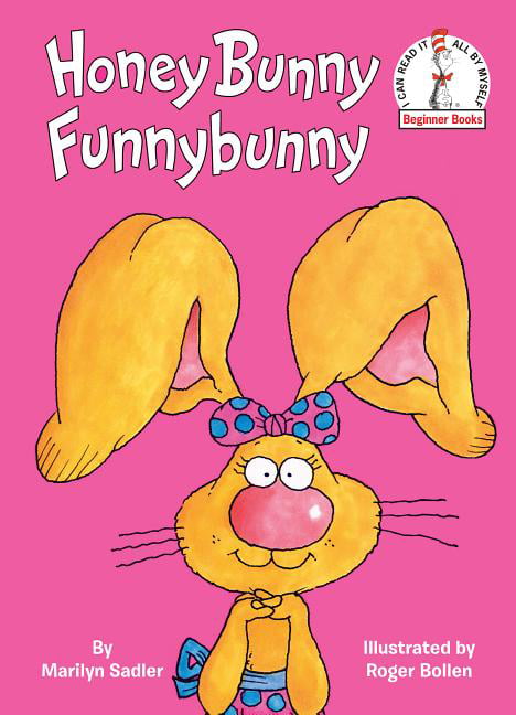 Beginner Books(r): Honey Bunny Funnybunny (Hardcover) 