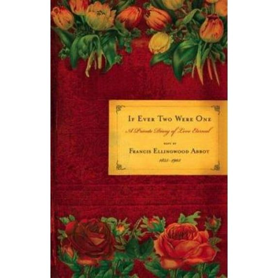 Pre-Owned If Ever Two Were One: A Private Diary of Love Eternal (Hardcover) 0060564113 9780060564117