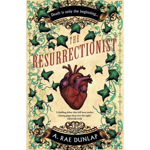 A. Rae Dunlap The Resurrectionist (Paperback)