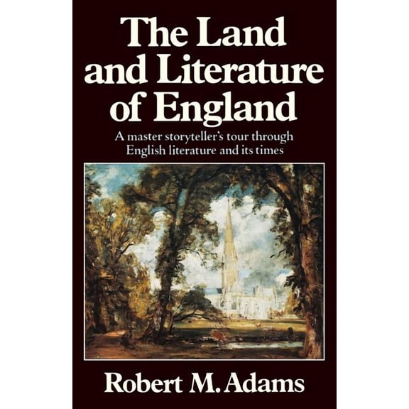 Historical Account The Land and Literature of England: A Historical Account, (Paperback)