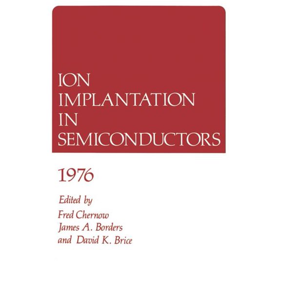 Ion Implantation in Semiconductors 1976, (Paperback)