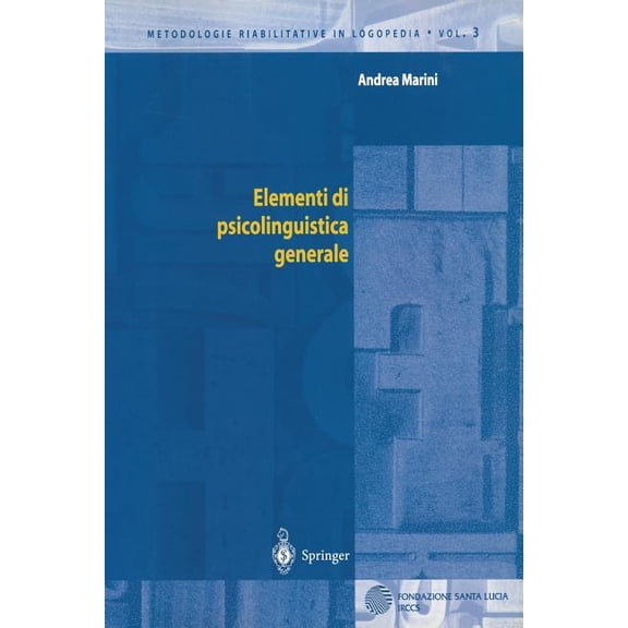 Metodologie Riabilitative in Logopedia Elementi Di Psicolinguistica Generale, Book 3, (Paperback)