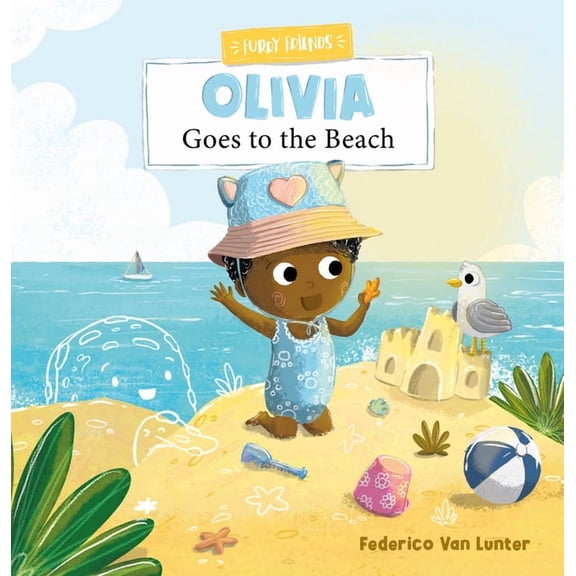 Furry Friends Olivia Goes to the Beach, Book 2, (Hardcover)