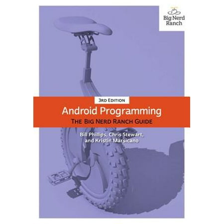 Android Programming : The Big Nerd Ranch Guide (Best Android Programming Environment)