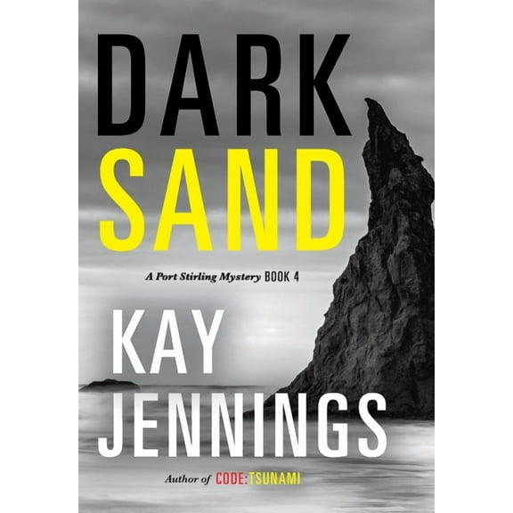 A Port Stirling Mystery Dark Sand: A Port Stirling Mystery, Book 4, (Hardcover)