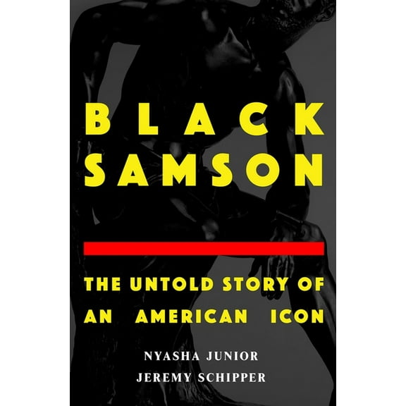 Black Samson: The Untold Story of an American Icon, (Hardcover)