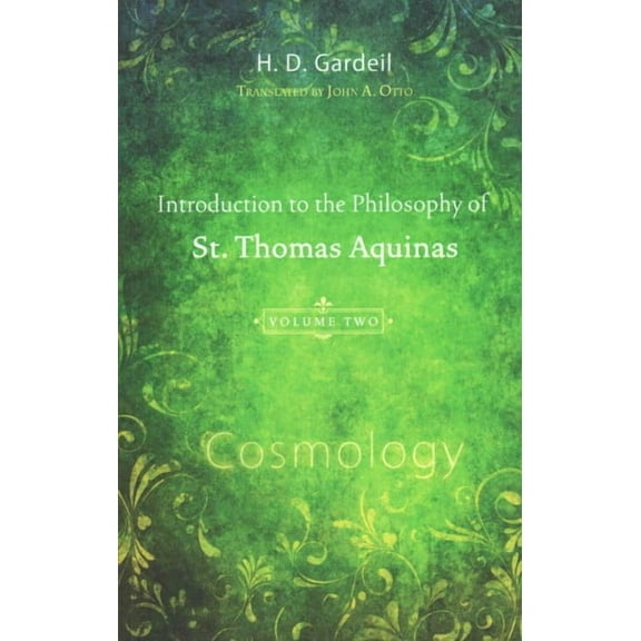 Introduction to the Philosophy of St. Thomas Aquinas, Volume 2 (Paperback)