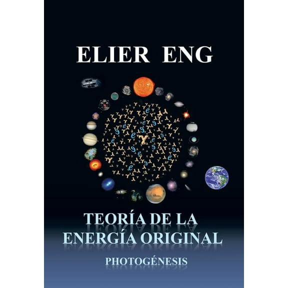 Teoria de La Energia Original: Photogenesis (Hardcover)