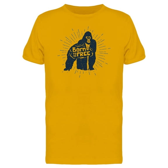 Gorilla Born To Be Free Slogan Tee Men's -Image by Shutterstock