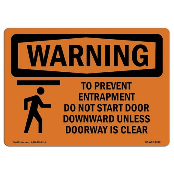 SignMission OS-WS-A-1218-L-12433 12 x 18 in. OSHA Warning Sign - To Prevent Entrapment Do Not with Symbol