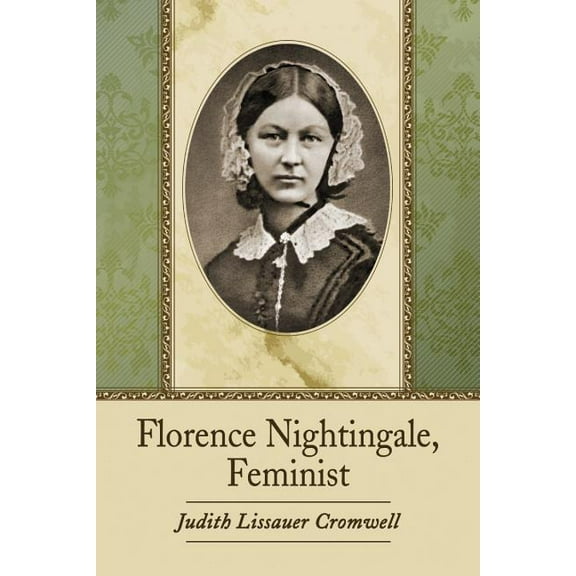 Florence Nightingale, Feminist (Paperback)