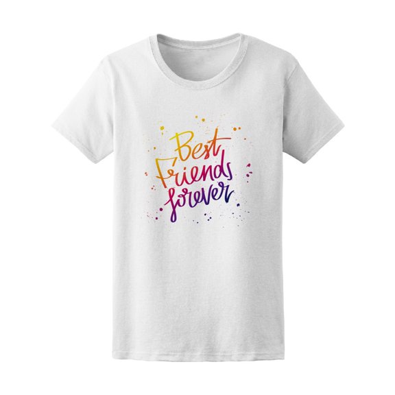 Calligraphy Best Friends Forever Tee Women's -Image by Shutterstock