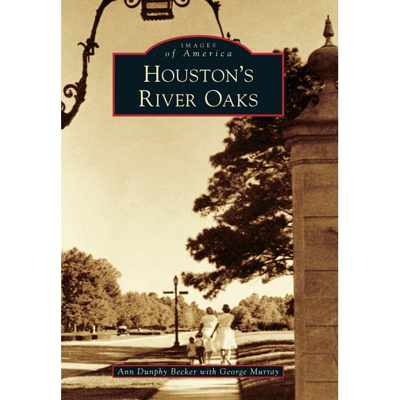 Pre-Owned Houston's River Oaks (Paperback) 0738596698 9780738596693