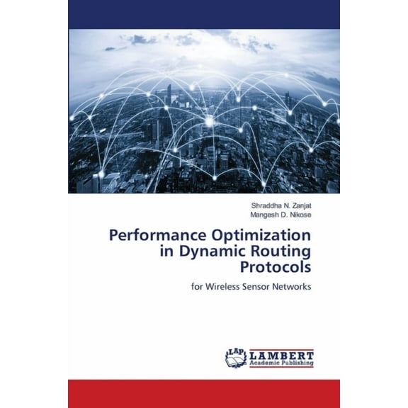 Performance Optimization in Dynamic Routing Protocols, (Paperback)