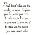 thumbnail image 3 of VWAQ God Doesn't Give You The People You Want. He Gives You The People You Need Family Wall Decals Home Decor Faith Wall Quotes Inspirational Saying, 3 of 3