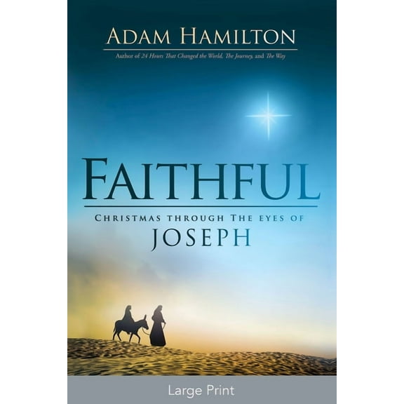 Faithful: Christmas Through the Eyes of Joseph, (Paperback)