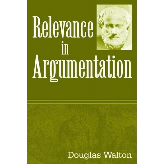 Relevance in Argumentation, (Paperback)