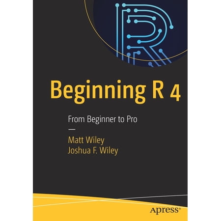 ISBN 9781484260524 product image for Beginning R 4 : From Beginner to Pro (Paperback) | upcitemdb.com