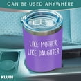 thumbnail image 5 of Mom Gifts From Daughter- "Like Mother Like Daughter" 20oz Coffee Travel Tumbler/Mug Purple - Funny Gift Idea for Mom, Mothers Day, Her, Unique, Best, Birthday, Presents, 5 of 6