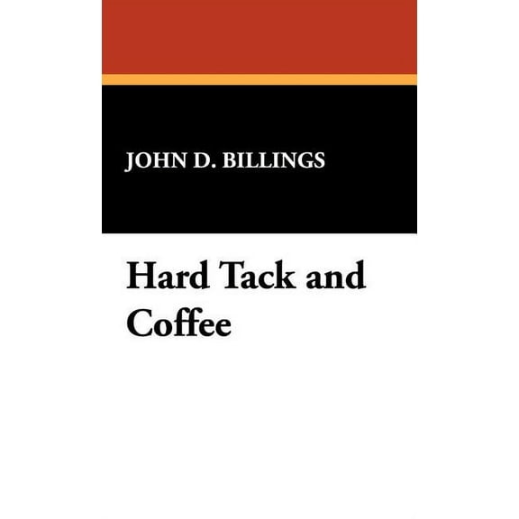 Hard Tack and Coffee, (Hardcover)