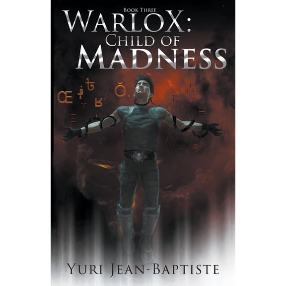 Warlox WarloX: Child of Madness, Book 3, (Paperback)