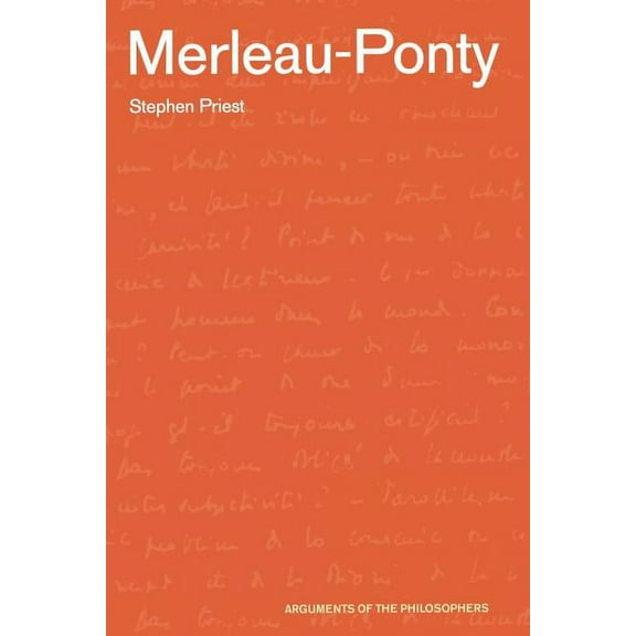 Arguments of the Philosophers Merleau-Ponty, (Paperback)