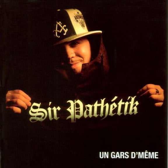 Sir Path Tik - Un Gars D'meme - Music & Performance - CD