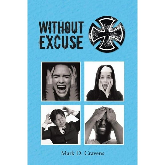 Without Excuse (Paperback)