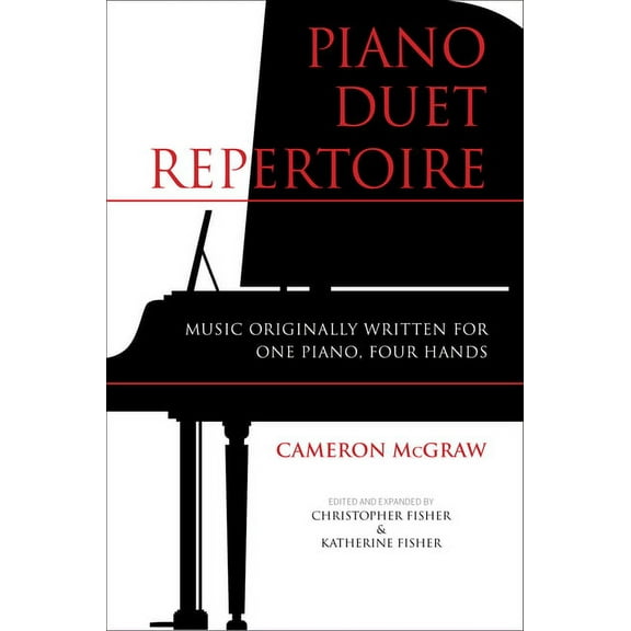 Indiana Repertoire Guides Piano Duet Repertoire, Second Edition: Music Originally Written for One Piano, Four Hands, (Hardcover)