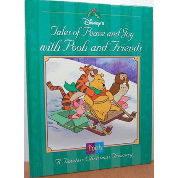 Pre-Owned Disney's tales of peace and joy with Pooh and friends: A timeless Christmas treasury (Hardcover) 0717289710 9780717289714