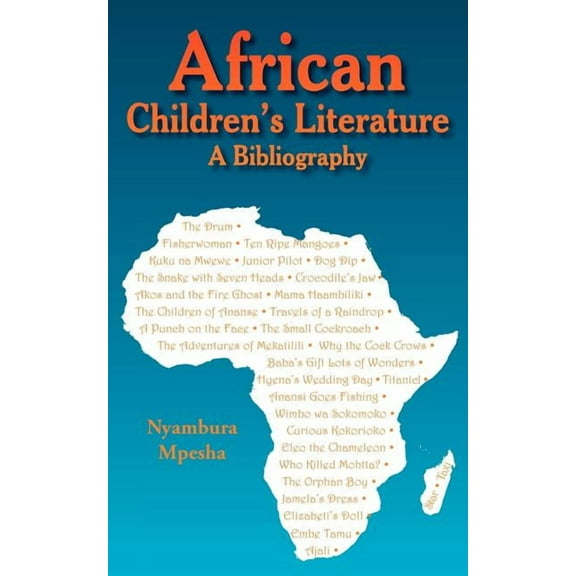 African Children's Literature: A Bibliography, (Paperback)