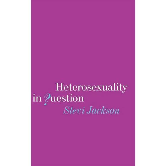 Heterosexuality in Question, (Hardcover)