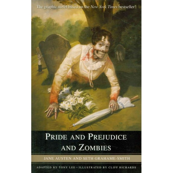 Pride and Prejudice and Zombies : The Graphic Novel