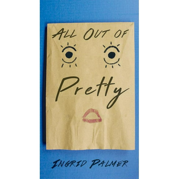 Pre-Owned All Out of Pretty (Hardcover) 1939547482 9781939547484