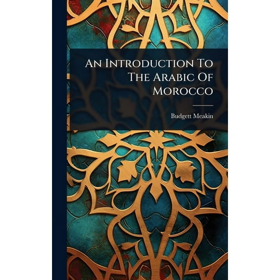 An Introduction To The Arabic Of Morocco, (Hardcover)