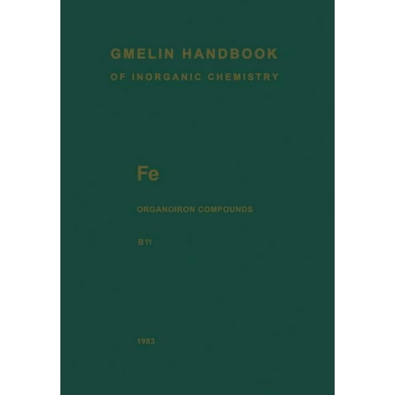 Fe Organoiron Compounds: Mononuclear Compounds 11, (Paperback)