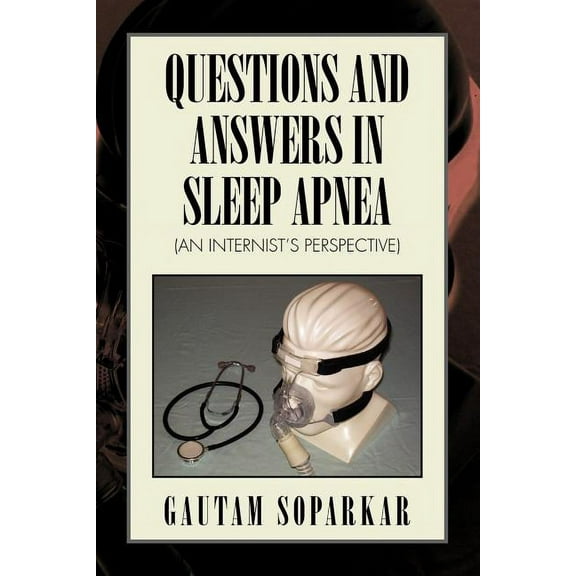 Questions and Answers in Sleep Apnea (an Internist's Perspective), (Paperback)
