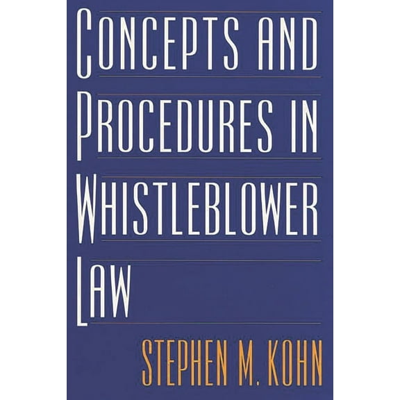 Concepts and Procedures in Whistleblower Law, (Hardcover)