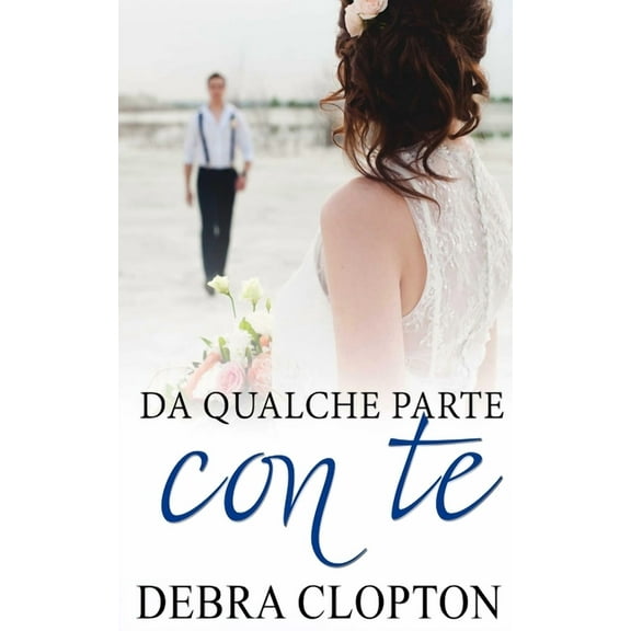 Windswept Bay Da qualche parte con te, Book 2, (Paperback)