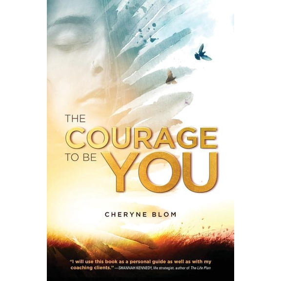 The Courage to Be You, (Paperback)