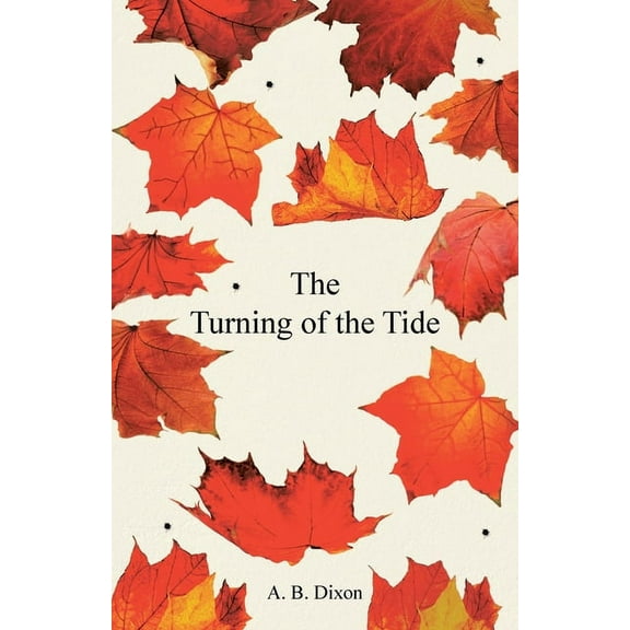 The Turning of the Tide, (Paperback)
