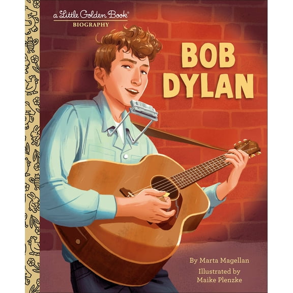 Little Golden Book Biographies Bob Dylan: A Little Golden Book Biography, (Hardcover)