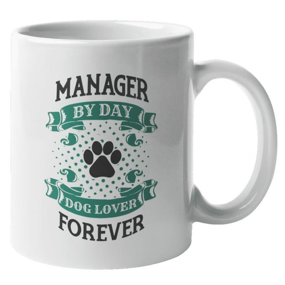 Manager Dog Lover Coffee & Tea Mug for Admin, CEO, Men or Women (11oz)