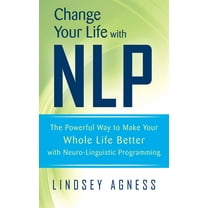 NLP: The Essential Guide to Neuro-Linguistic Programming, (Paperback ...