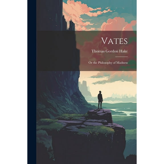 Vates : Or the Philosophy of Madness (Paperback)
