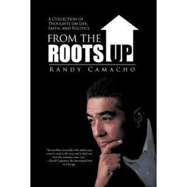 From the Roots Up: un Ensemble de Réflexions sur la Vie, la Foi et la Politique