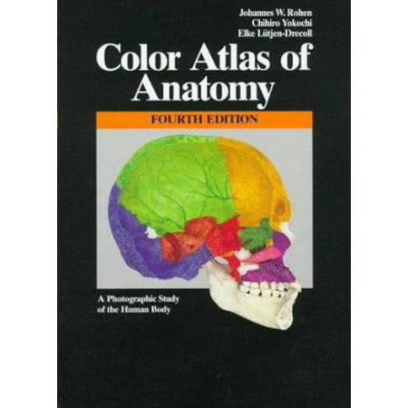 Color Atlas of Anatomy: A Photographic Study of the Human Body [Hardcover - Used]