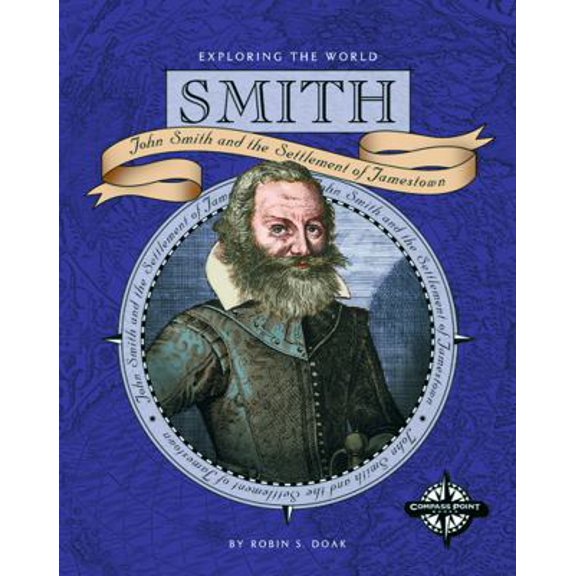 Pre-Owned Smith: John Smith and the Settlement of Jamestown (Unknown) 0756504236 9780756504236