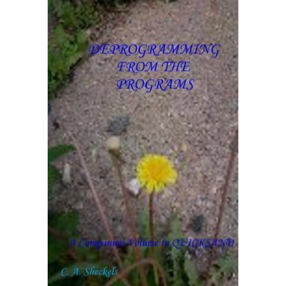 Deprogramming from the Programs (Paperback)
