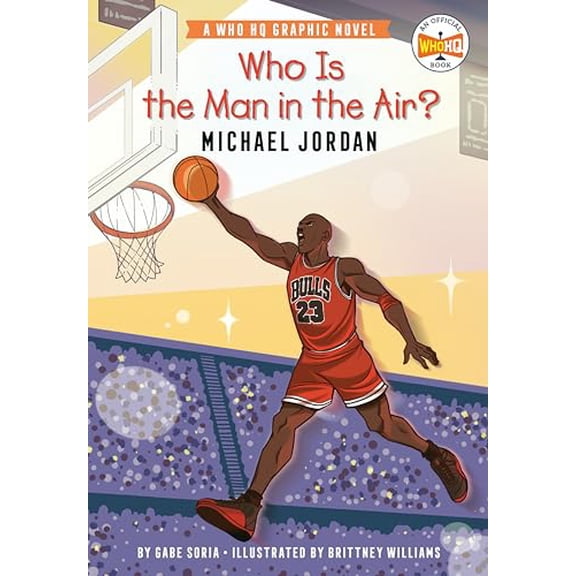 Pre-Owned Who Is the Man in the Air?: Michael Jordan: A Who HQ Graphic Novel (Who HQ Graphic Novels), 9780593385913, Paperback,